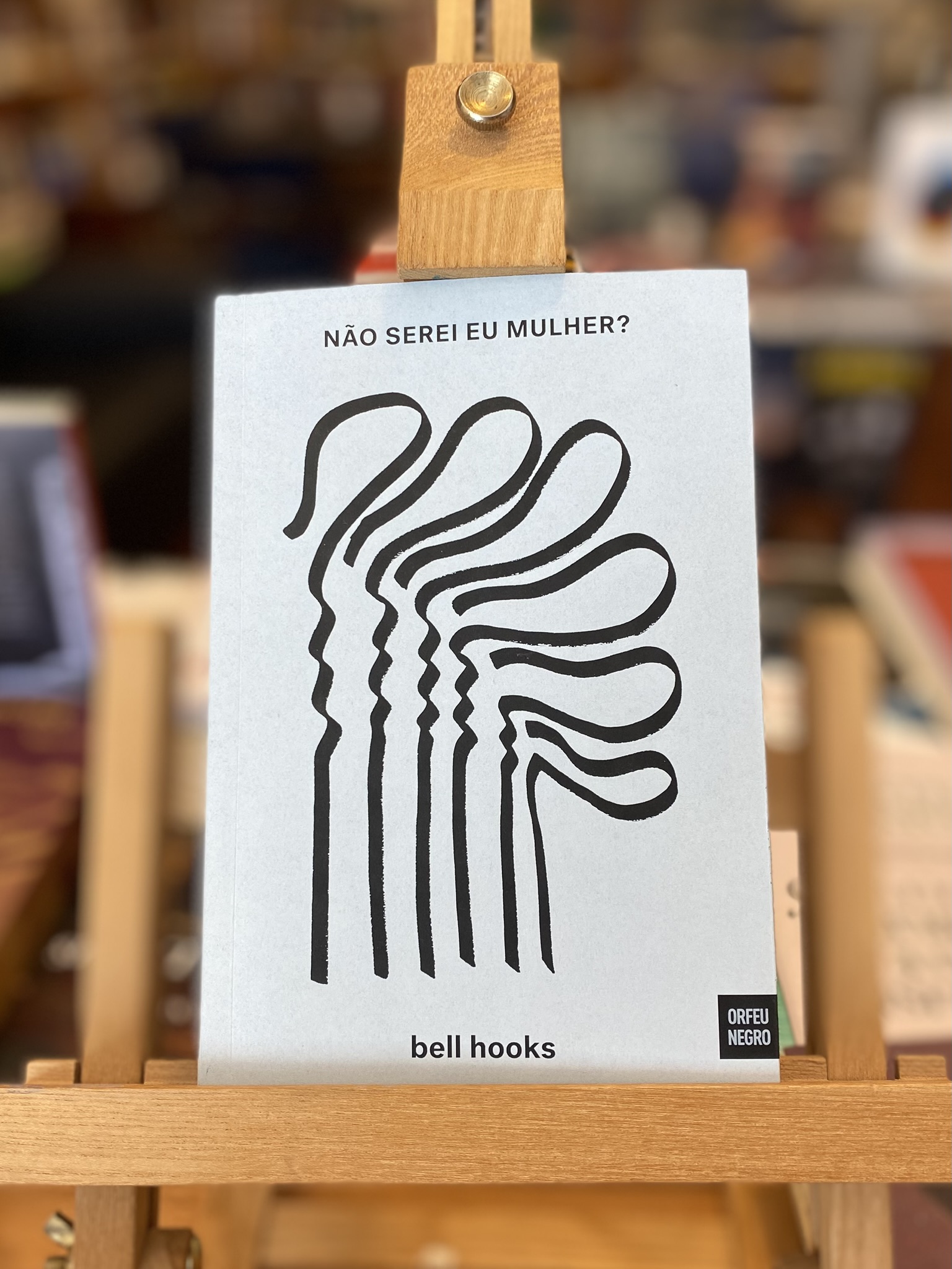 NÃO SEREI EU MULHER?